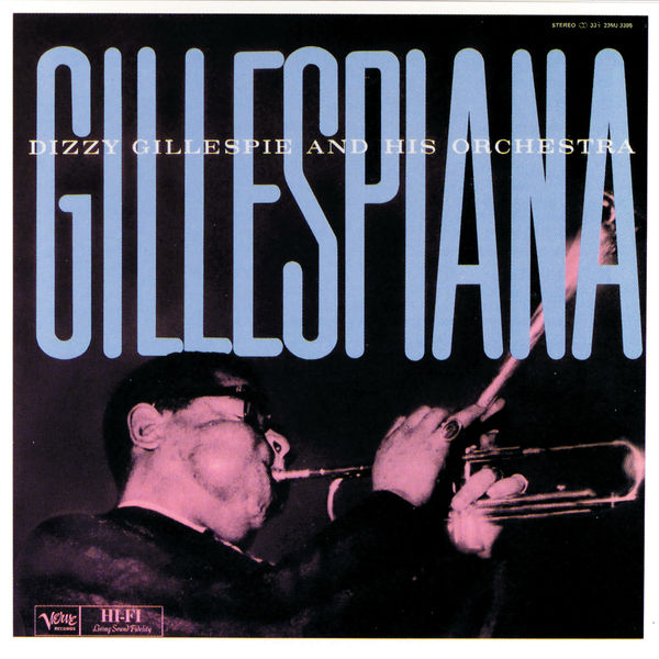 Dizzy Gillespie - Gillespiana Dizzy Gillespie - Gillespiana