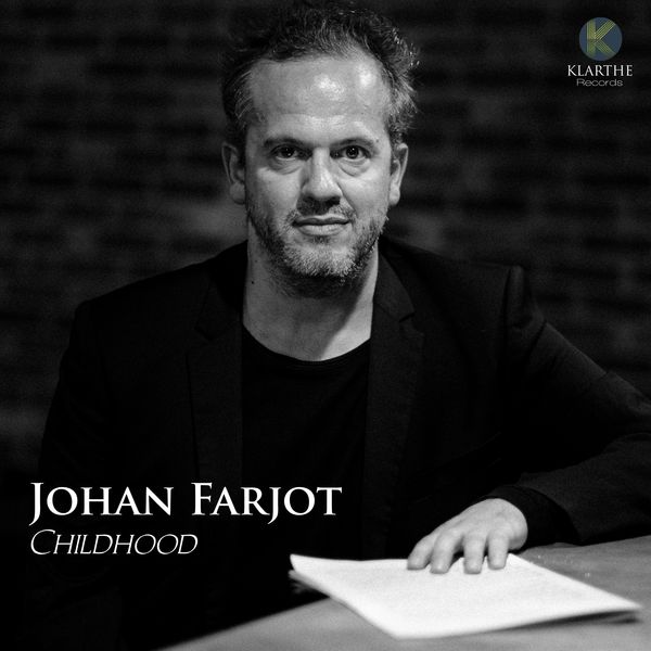 Johan Farjot - Childhood Johan Farjot - Childhood