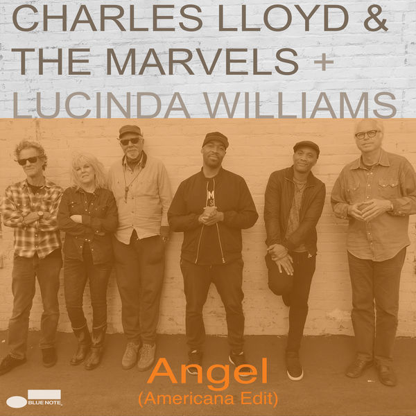 Charles Lloyd & The Marvels - Angel Charles Lloyd & The Marvels - Angel