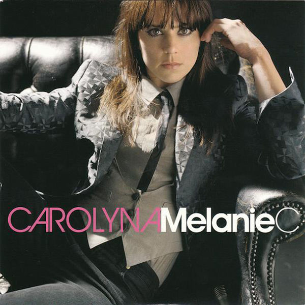 Melanie C|Carolyna (Edited Version) Melanie C|Carolyna (Edited Version)