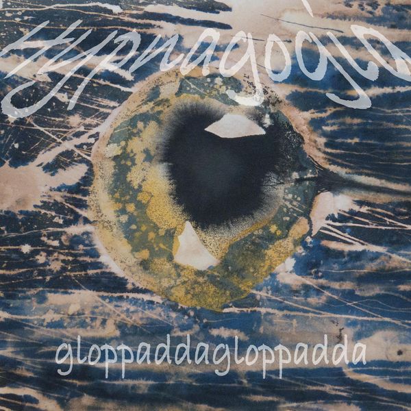 gloppaddagloppadda|Hypnagogia gloppaddagloppadda|Hypnagogia