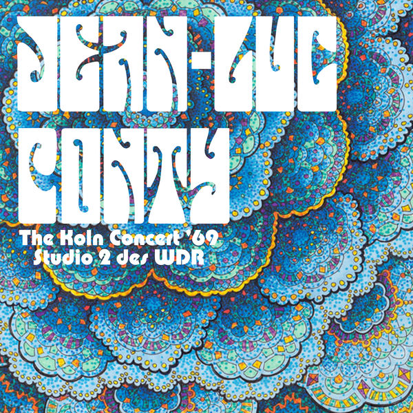 Jean-Luc Ponty|The Koln Concert '69 (Studio 2 des WDR Live) Jean-Luc Ponty|The Koln Concert '69 (Studio 2 des WDR Live)