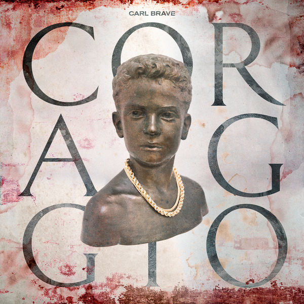 Carl Brave|Coraggio Carl Brave|Coraggio