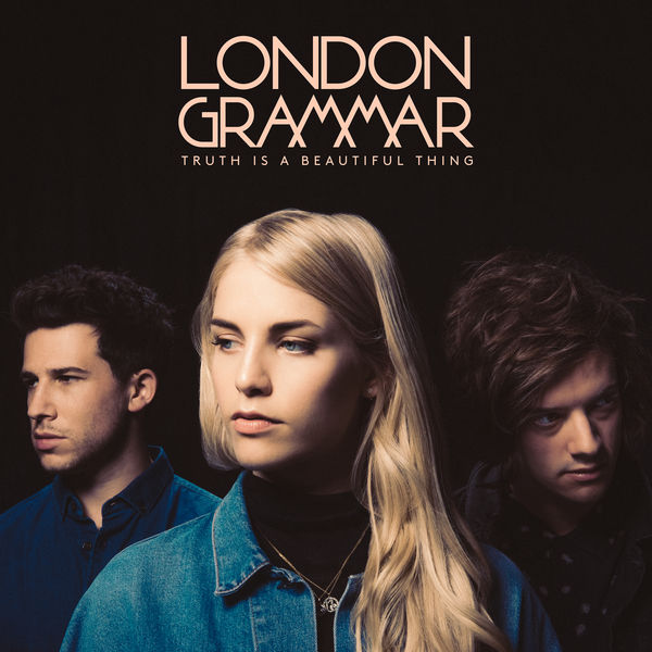 London Grammar - Truth Is A Beautiful Thing London Grammar - Truth Is A Beautiful Thing