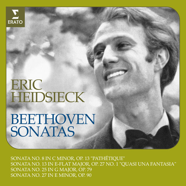 Eric Heidsieck|Beethoven: Piano Sonatas Nos. 8 "Pathétique", 13 "Quasi una fantasia", 25 & 27 Eric Heidsieck|Beethoven: Piano Sonatas Nos. 8 "Pathétique", 13 "Quasi una fantasia", 25 & 27