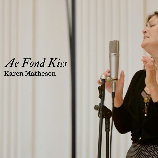 Karen Matheson - Ae Fond Kiss Karen Matheson - Ae Fond Kiss