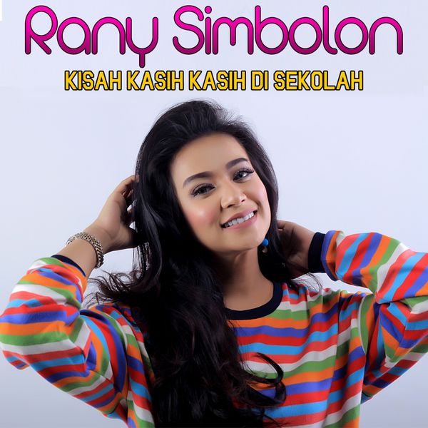 Album Kisah Kasih Di Sekolah Rany Simbolon Qobuz Download And Streaming In High Quality Resah dan gelisah menunggu disini di sudut sekolah tempat yang kau janjikan ingin jumpa denganku walau mencuri waktu…. qobuz
