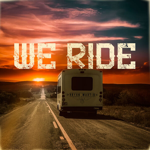We Ride, Bryan Martin - Qobuz
