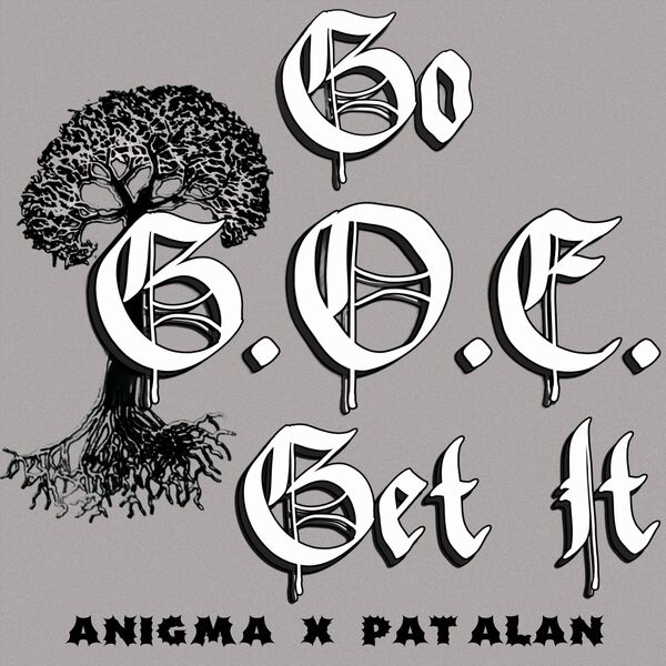 Anigma|Go G.O.E. Get It Anigma|Go G.O.E. Get It