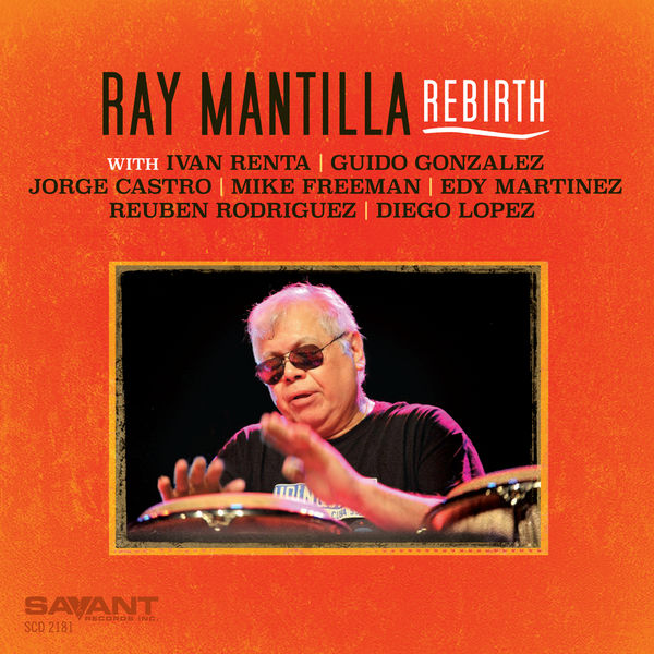 Ray Mantilla - Rebirth Ray Mantilla - Rebirth