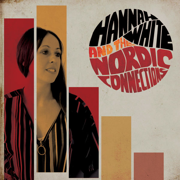 Hannah White - Hannah White and The Nordic Connections Hannah White - Hannah White and The Nordic Connections