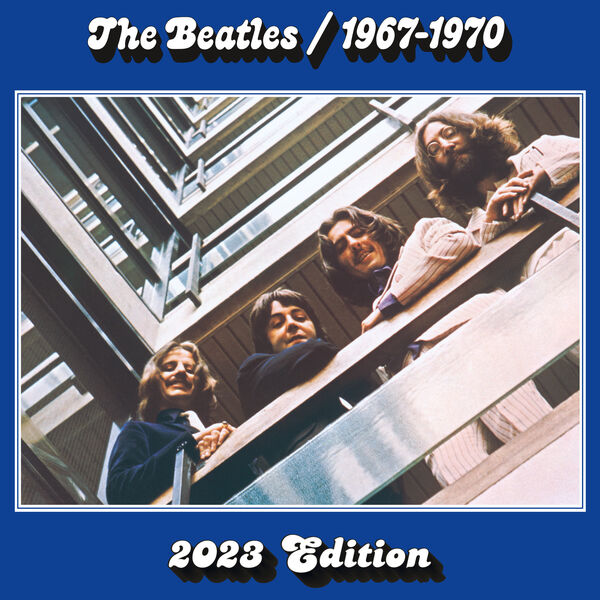 The Beatles 1967 – 1970 (2023 Edition), ザ・ビートルズ - Qobuz