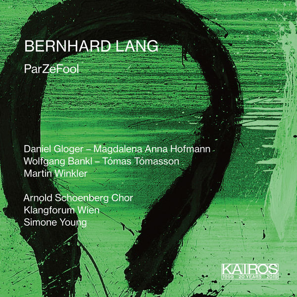 Klangforum Wien - Bernhard Lang: ParZeFool Klangforum Wien - Bernhard Lang: ParZeFool