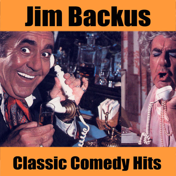 Jim Backus|Classic Comedy Hits