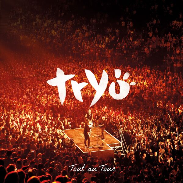 Tryo|Tout au Tour (Live) Tryo|Tout au Tour (Live)