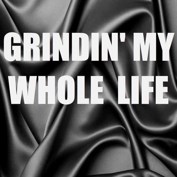 Out Trax|Grindin' My Whole Life (In The Style of Hit-Boy) (Instrumental Version) - Single