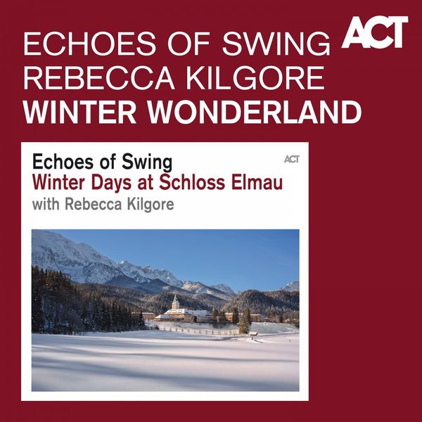 Echoes of Swing - Winter Wonderland Echoes of Swing - Winter Wonderland