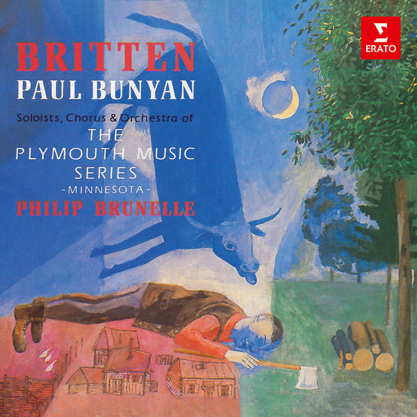 Philip Brunelle|Britten: Paul Bunyan, Op. 17 Philip Brunelle|Britten: Paul Bunyan, Op. 17