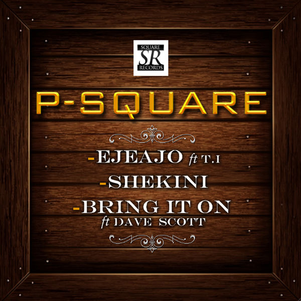 P Square - Ejeajo P Square - Ejeajo