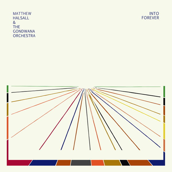 Matthew Halsall - Into Forever Matthew Halsall - Into Forever