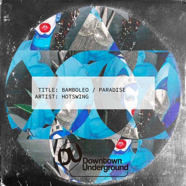 Hotswing|Bamboleo / Paradise Hotswing|Bamboleo / Paradise
