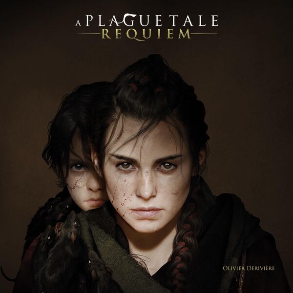 Olivier Derivière|A Plague Tale: Requiem (Original Soundtrack)