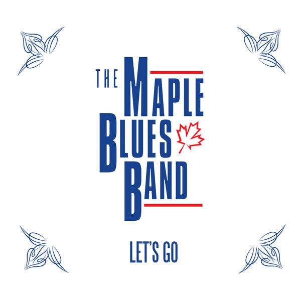 The Maple Blues Band|Let's Go