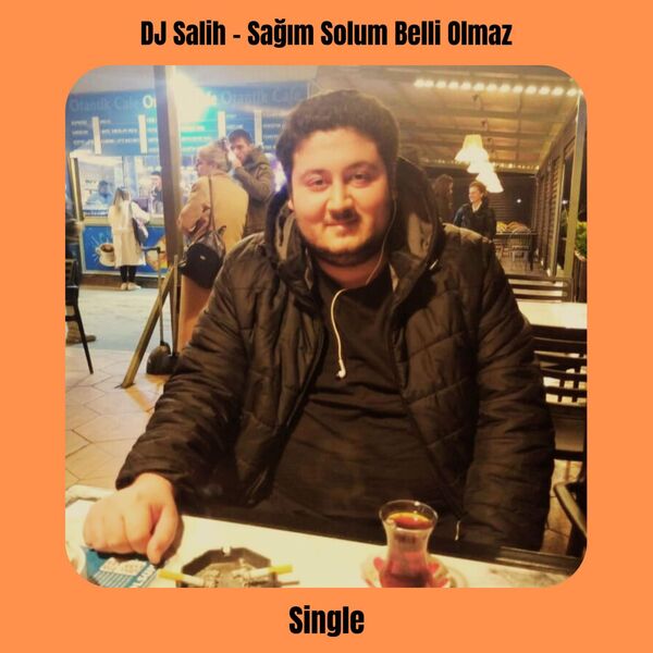 DJ Salih|Sağım Solum Belli Olmaz DJ Salih|Sağım Solum Belli Olmaz