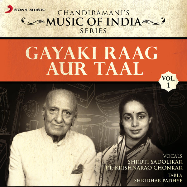 Shruti Sadolikar - Gayaki Raag Aur Taal, Vol. 1 Shruti Sadolikar - Gayaki Raag Aur Taal, Vol. 1