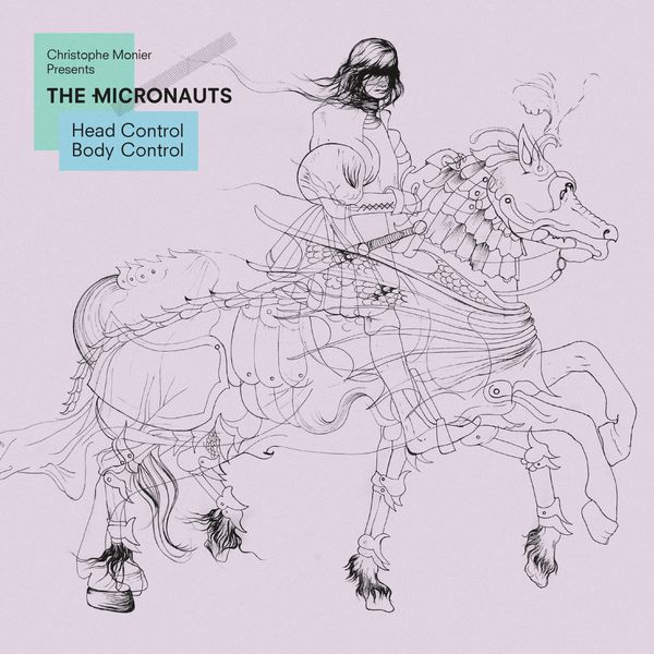 The Micronauts - Head Control Body Control The Micronauts - Head Control Body Control