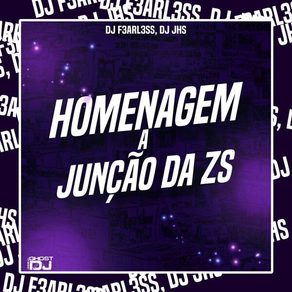DJ F3ARL3SS|HOMENAGEM A JUNÇÃO DA ZS DJ F3ARL3SS|HOMENAGEM A JUNÇÃO DA ZS