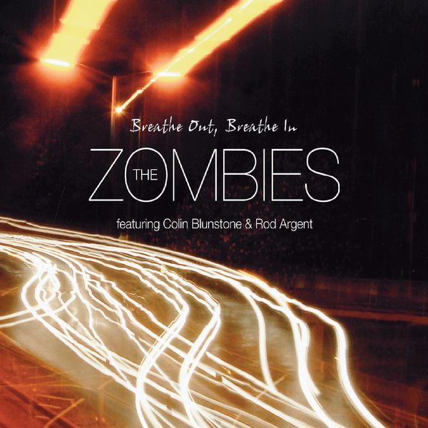 The Zombies|Breathe Out, Breathe In The Zombies|Breathe Out, Breathe In