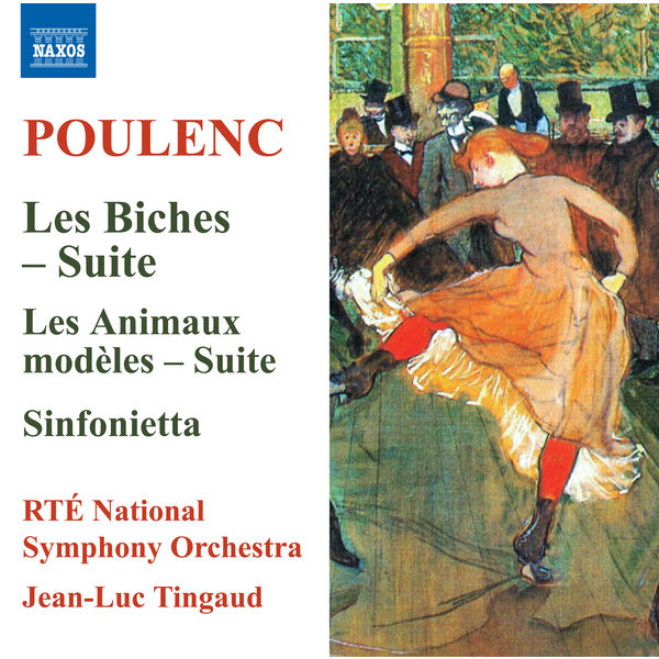 Jean-Luc Tingaud|Poulenc: Les biches Suite, Les animaux modèles Suite & Sinfonietta