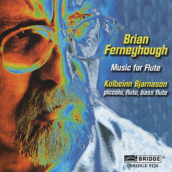 Valgurthur Andresdottir - Brian Ferneyhough: Music for Flute and Piano Valgurthur Andresdottir - Brian Ferneyhough: Music for Flute and Piano