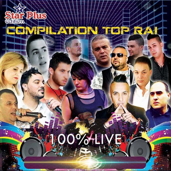 Various Artists|Compilation Top Rai - 100% live Various Artists|Compilation Top Rai - 100% live