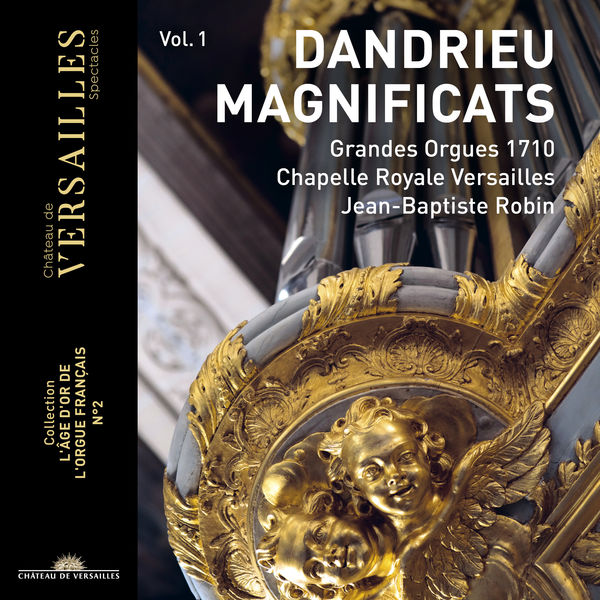 Jean-Baptiste Robin - Dandrieu Vol.1: Magnificat (Collection "L'âge d'or de l'orgue français", No. 2) Jean-Baptiste Robin - Dandrieu Vol.1: Magnificat (Collection "L'âge d'or de l'orgue français", No. 2)