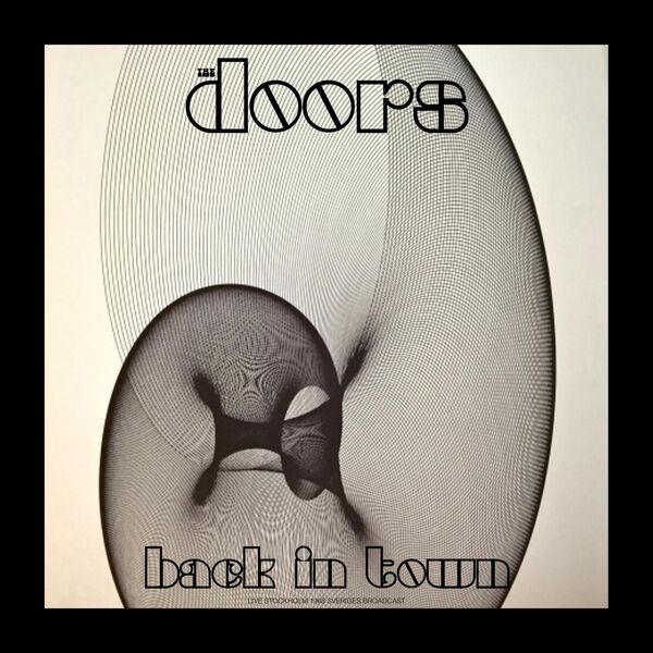 The Doors|Back In Town (Live) The Doors|Back In Town (Live)