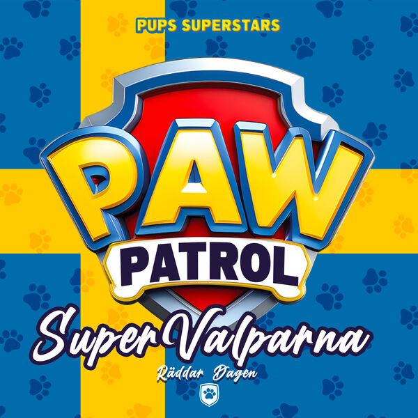 Paw Patrol Super Valparna Räddar Dagen, Pups Superstars Qobuz