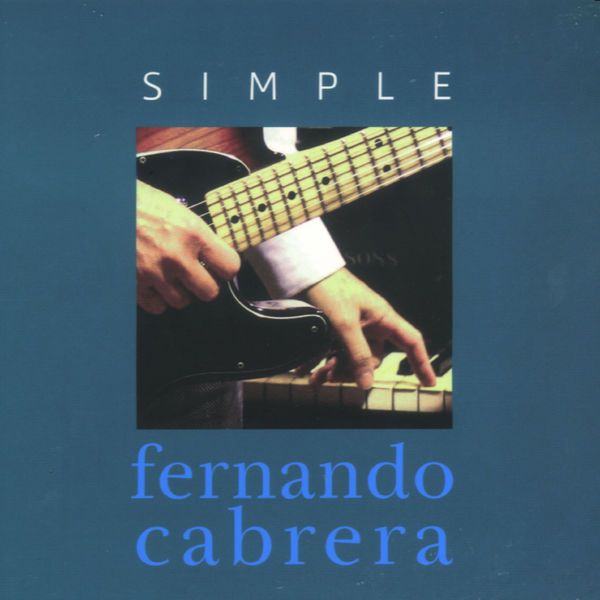 Fernando Cabrera - Simple Fernando Cabrera - Simple