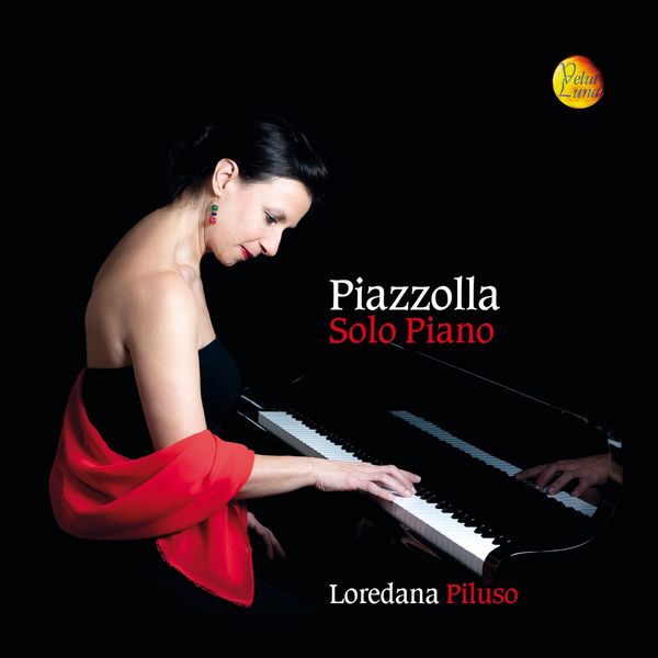 Loredana Piluso|Piazzolla: Solo Piano