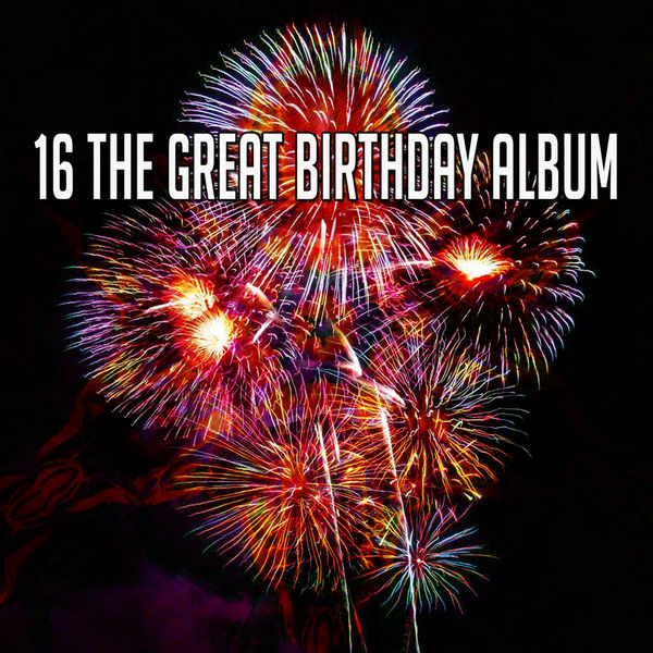Happy Birthday Band - 16 The Great Birthday Album Happy Birthday Band - 16 The Great Birthday Album