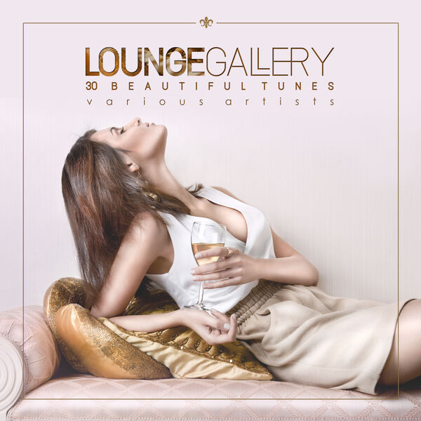 Various Artists|Lounge Gallery (30 Beautiful Tunes) Various Artists|Lounge Gallery (30 Beautiful Tunes)