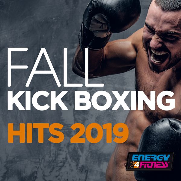 Various Artists - Fall Kick Boxing Hits 2019 Various Artists - Fall Kick Boxing Hits 2019