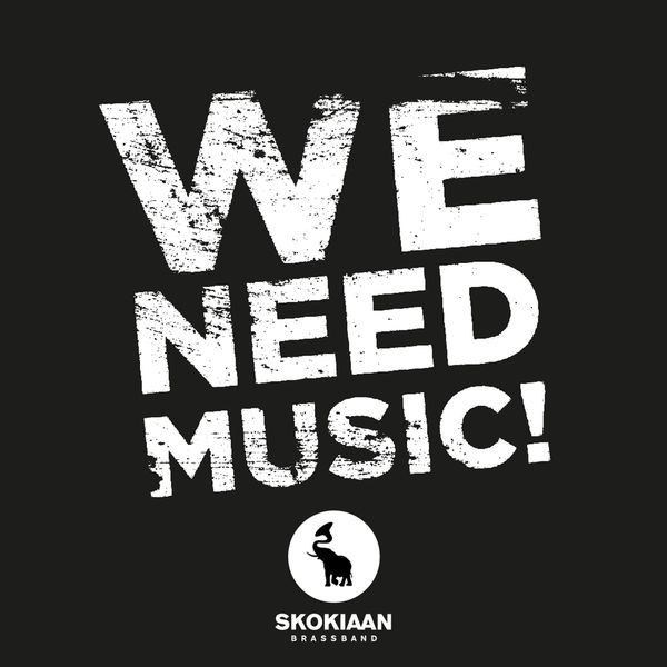 Skokiaan Brass Band - We Need Music! Skokiaan Brass Band - We Need Music!