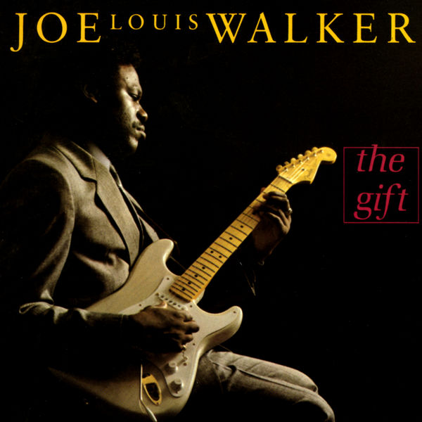 Joe Louis Walker|The Gift Joe Louis Walker|The Gift