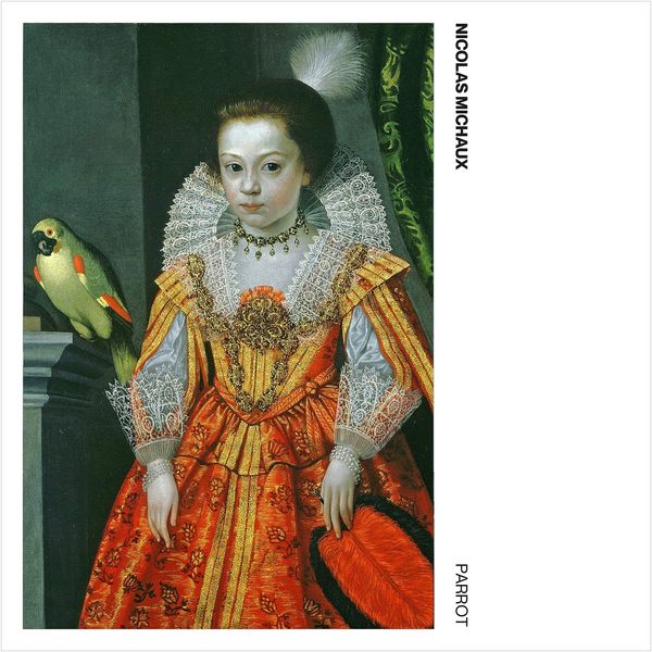 Nicolas Michaux - Parrot Nicolas Michaux - Parrot