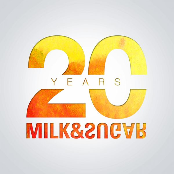 Milk & Sugar|20 Years of Milk & Sugar (Club Edition) Milk & Sugar|20 Years of Milk & Sugar (Club Edition)