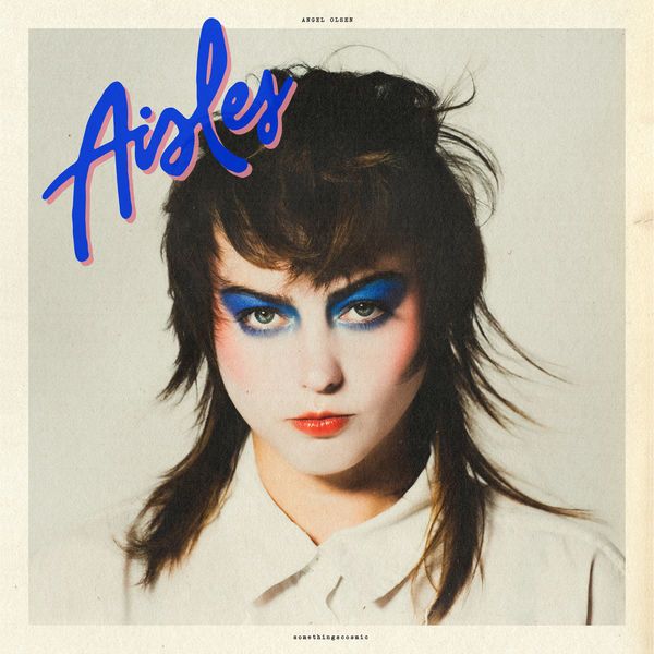 Angel Olsen|Aisles Angel Olsen|Aisles