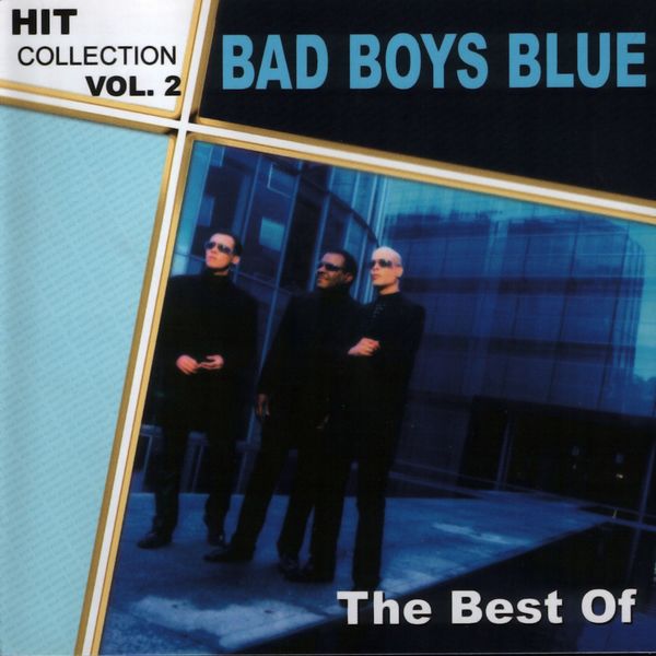 Bad Boys Blue|Hitcollection, Vol. 2 (The Best Of) Bad Boys Blue|Hitcollection, Vol. 2 (The Best Of)