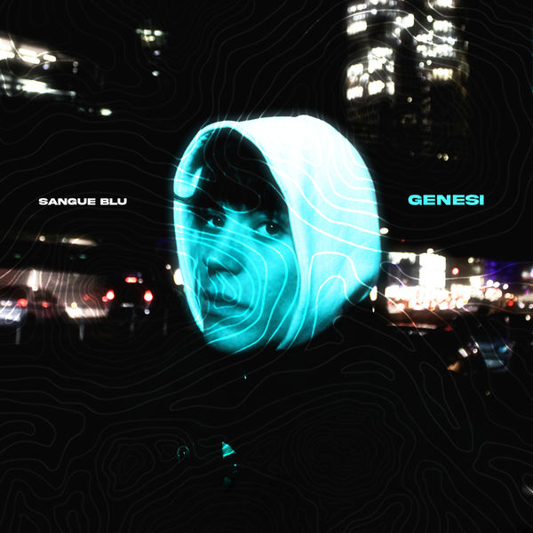 SangueBlu - Genesi SangueBlu - Genesi
